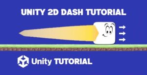 Read more about the article 2D Dash Unity Tutorial