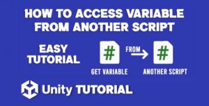 Read more about the article How To Access Variables From Another Script Unity