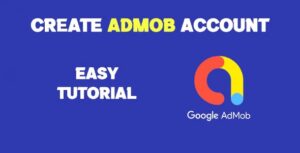 Read more about the article How To Create AdMob Account