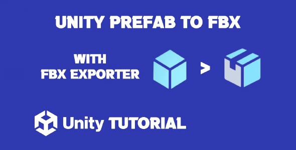 Unity Prefab To FBX Tutorial Unity FBX Exporter Unity Export Prefab As FBX how to export fbx from unity