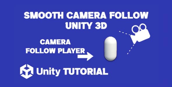 camera follow player Unity 3d follow camera unity 3d camera follow player