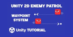 Read more about the article Enemy Patrol Unity 2D Tutorial