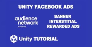Read more about the article Facebook Ads Unity Tutorial