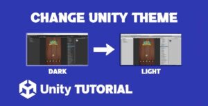 Read more about the article How To Change Unity Editor Theme