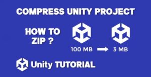 Read more about the article How To Compress Unity Project