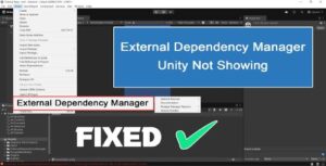 Read more about the article How To Fix External Dependency Manager Unity Not Showing