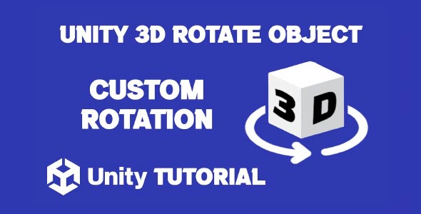 how to make an object rotate in Unity 3d how to rotate in Unity 3d rotate object unity 3d