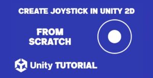 Read more about the article How To Make Joystick In Unity 2D