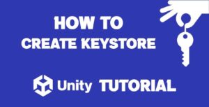 Read more about the article How To Make Keystore In Unity