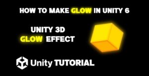 Read more about the article How To Make Objects Glow In Unity 3D