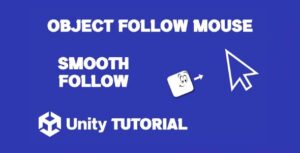 Read more about the article Object Follow Mouse Unity 2D Tutorial