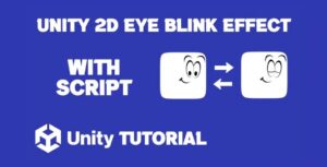 Read more about the article Unity 2D Eye Blinking Tutorial