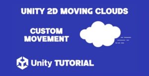 Read more about the article Unity 2D Moving Clouds Tutorial