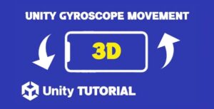 Read more about the article Unity 3D Gyroscope Tutorial