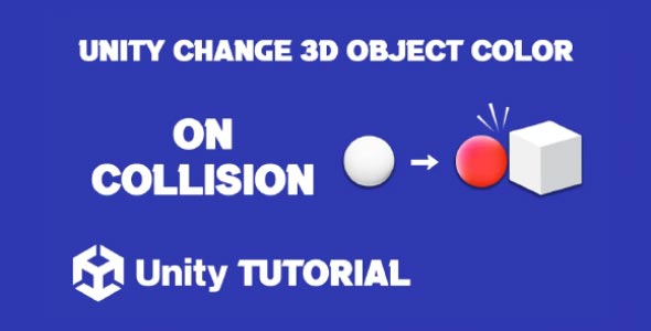 unity change 3d object color on collision how to change 3d object color in unity change color on collision