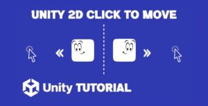 Read more about the article Unity Click To Move 2D