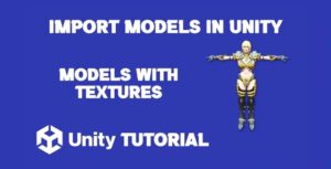 Read more about the article Unity Import 3D Model With Texture
