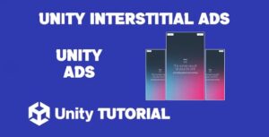 Read more about the article Unity Interstitial Ads Tutorial