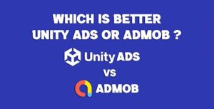 Read more about the article Which Is Better Unity Ads Or AdMob